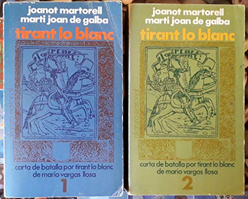 Tirant lo Blanc (1 y 2) - Martorell, Joanor y Galba, Martí Joan de