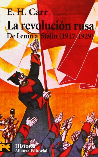 La revolucion rusa / The Russian Revolution: De Lenin a Stalin, 1917-1929 (El Libro De Bolsillo) (Spanish Edition) (9788420640792) by Carr, E. H.