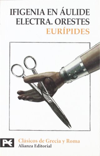 Imagen de archivo de Ifigenia en ulide. Electra. Orestes (El Libro De Bolsillo-biblioteca tematica) (Spanish Edition) a la venta por HPB-Ruby