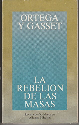 9788420641010: La rebelin de las masas: 1 (Obras De Jos Ortega Y Gasset (Ogg))