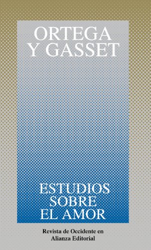 9788420641072: Estudios sobre el amor (Obras de Jos Ortega y Gasset (OGG))