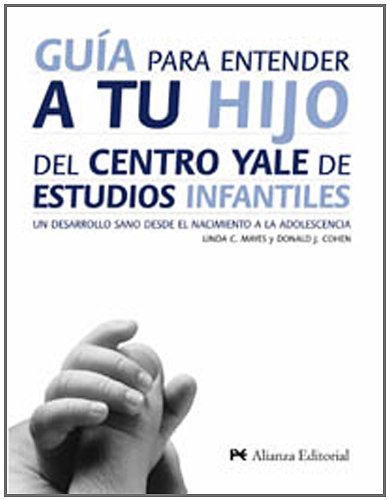 Stock image for Gua para entender a tu hijo: Un desarrollo sano desde el nacimiento a la adolescencia (Libros Singulares (Ls)) (Spanish Edition) for sale by LIBRERA MATHILDABOOKS