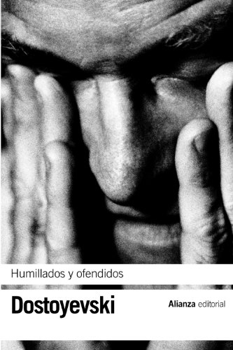 Humillados y ofendidos (9788420641874) by Dostoyevski, FiÃ³dor