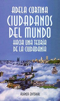 Beispielbild fr Ciudadanos del mundo : hacia una teora de la ciudadana (Libros Singulares (Ls)) zum Verkauf von medimops