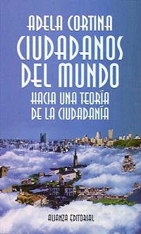 Imagen de archivo de Ciudadanos del mundo : hacia una teora de la ciudadana (Libros Singulares (Ls)) a la venta por medimops