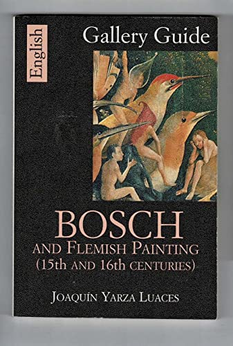 Imagen de archivo de Bosch and Flemish Painting (15th and 16th Centuries) a la venta por WorldofBooks