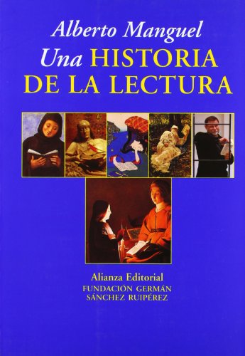 Una Historia De La Lectura (libros Singulares (ls)) - Alberto Manguel, José Luis López Muñoz
