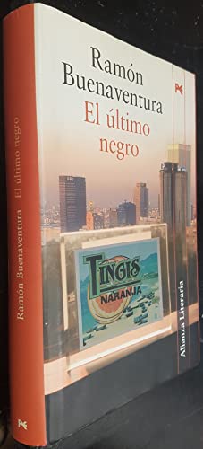 Beispielbild fr El ltimo Negro: Premio Quiones - 2005 ) zum Verkauf von Hamelyn