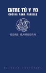 9788420643724: Entre Tu Y Yo - Cocina Para Parejas (Libros Singulares (alianza)