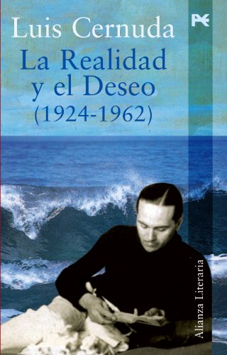 9788420643823: La realidad y el deseo (1924-1962) (Alianza Literaria (AL))