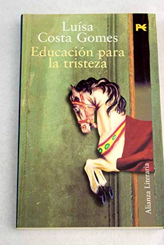 9788420643847: Educacion para la tristeza / Education for sadness (Alianza Literaria) (Spanish Edition)
