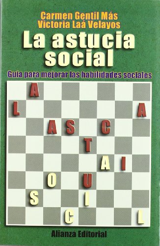 Stock image for LA ASTUCIA SOCIAL. GUA PARA MEJORAR LAS HABILIDADES SOCIALES for sale by KALAMO LIBROS, S.L.