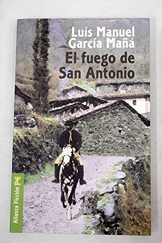 Beispielbild fr El fuego de San Antonio / The fire in San Antonio (Alianza Ficcion, Band 3474014) zum Verkauf von medimops