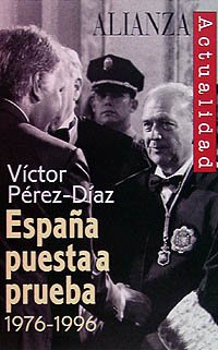 Stock image for Espaa puesta a prueba 1976-1996 (Alianza Actualidad (Aact.)) Prez-Daz, Vctor for sale by VANLIBER