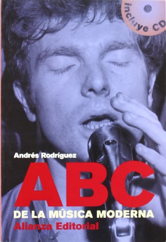 ABC de la música moderna. (Incluye CD). - Rodríguez, Andrés