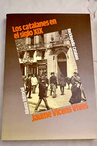 Beispielbild fr Los catalanes en el siglo XIX (Biblioteca de cultura catalana) (Spanish Edition) zum Verkauf von Iridium_Books