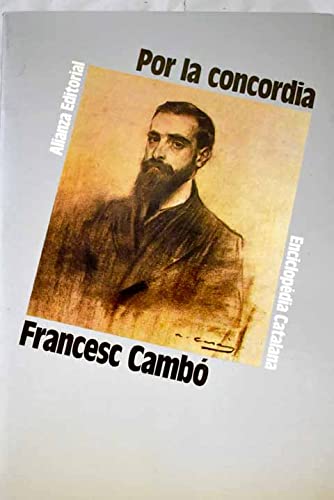Beispielbild fr Por la concordia (Biblioteca de cultura catalana) (Spanish Edition) zum Verkauf von Iridium_Books