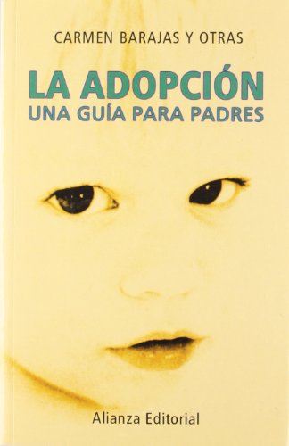 9788420645308: La Adopcion / Adoption: Una Guia Para Padres / A guide for Parents