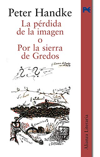 Imagen de archivo de LA PRDIDA DE LA IMAGEN O POR LA SIERRA DE GREDOS. a la venta por KALAMO LIBROS, S.L.