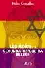 9788420645988: Los judios y la Segunda Republica 1931-1939 / The Jews and the Second Republic 1931-1939 (Alianza Ensayo) (Spanish Edition)