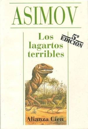 Los Lagartos Terribles - Isaac Asimov