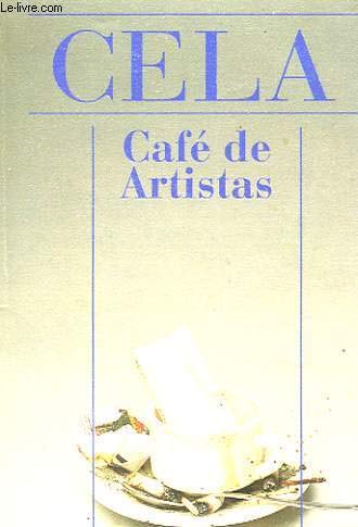 Cafe De Artistas = Artists Cafe (9788420646213) by Cela Conde, Camilo Jose