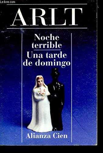 Beispielbild fr Noche Terrible: UNA Tarde De Domingo zum Verkauf von Ammareal