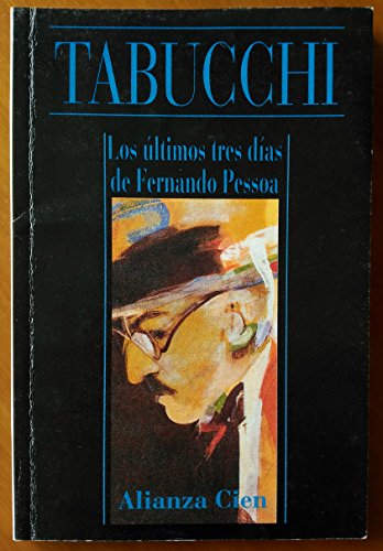 Los Ultimos Tres Dias de Fernando Pessoa - Antonio Tabucchi