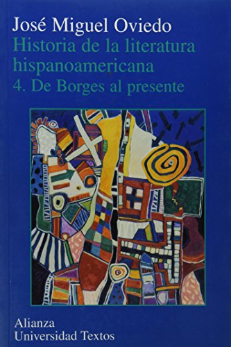 9788420647203: Historia de la literatura hispanoamericana/ History of the Spanish American Literature: De Borges al presente/ From Borges to the Present