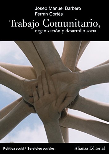 TRABAJO COMUNITARIO, ORGANIZACIÓN Y DESARROLLO SOCIAL