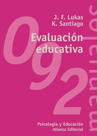 Imagen de archivo de Evaluacin educativa (El Libro UniverLukas, J.F.; Santiago, K. a la venta por Iridium_Books