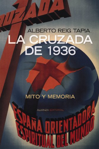 La Cruzada de 1936: Mito y memoria