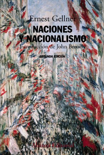 Naciones y nacionalismos (Spanish Edition) (9788420647968) by Gellner, Ernest