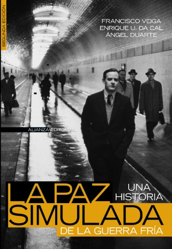 Imagen de archivo de LA PAZ SIMULADA UNA HISTORIA DE LA GUERRA FRA: 1941-1991 a la venta por Zilis Select Books