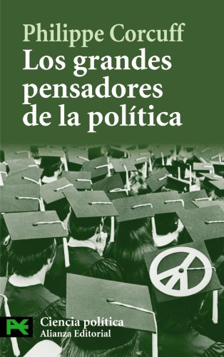 Los grandes pensadores de la politica / The Great Thinkers of Politics: Vias Criticas En Filosofia Politica (Spanish Edition) - Corcuff, Philippe