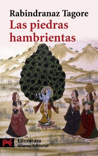 LAS PIEDRAS HAMBRIENTAS - TAGORE, RABINDRANAZ