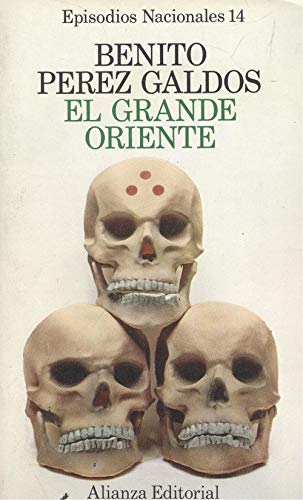 Grande oriente, el - PEREZ GALDOS, BENITO