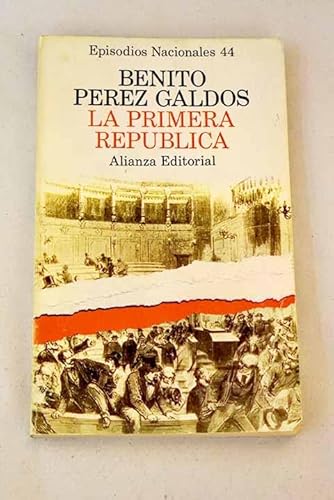 Beispielbild fr La primera republica (Serie final / Benito Perez Galdos) (Spanish Edition) zum Verkauf von medimops