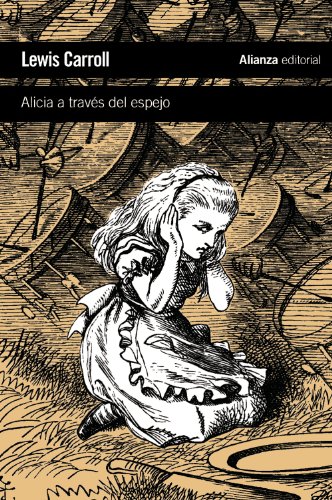 Imagen de archivo de ALICIA A TRAVS DEL ESPEJO. Y LO QUE ALICIA ENCONTR AL OTRO LADO a la venta por KALAMO LIBROS, S.L.