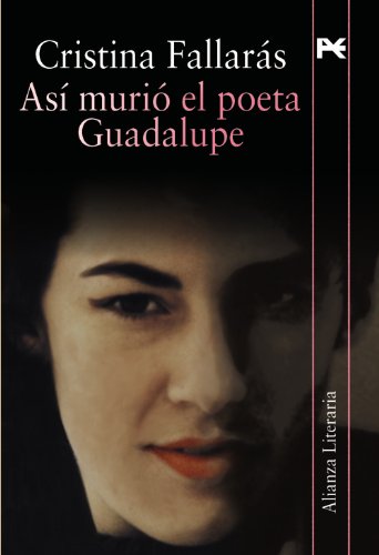 9788420651798: Asi murio el poeta Guadalupe / The Poet Guadalupe Died This Way