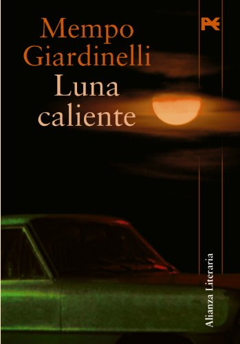Beispielbild fr Luna caliente/ Hot Moon (Alianza Literaria) (Spanish Edition) zum Verkauf von Better World Books