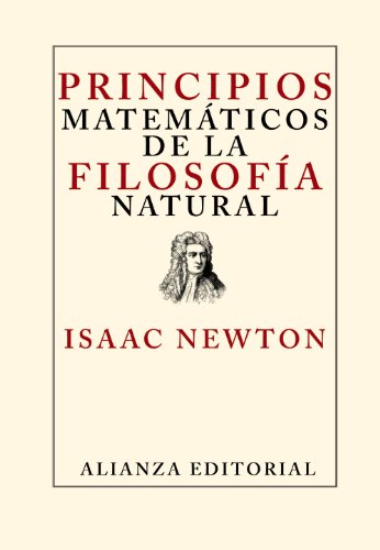 Imagen de archivo de PRINCIPIOS MATEMTICOS DE LA FILOSOFA NATURAL a la venta por Zilis Select Books