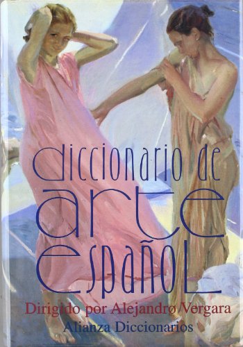 Imagen de archivo de Diccionario del arte español (Alianza Diccionarios (Ad)) (Spanish Edition) a la venta por Books From California