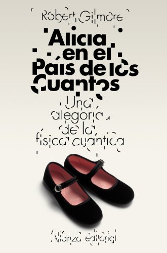 9788420653433: Alicia en el Pas de los Cuantos: Una alegora de la fsica cuntica (Spanish Edition)