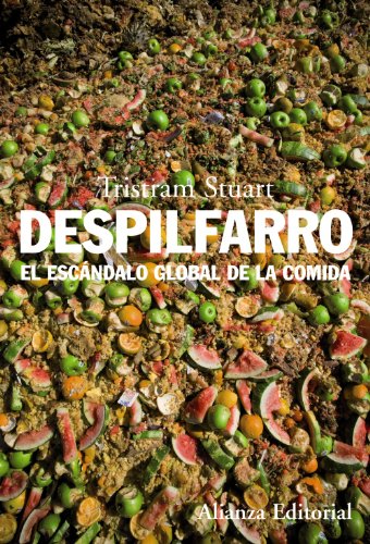 Imagen de archivo de DESPILFARRO. EL ESCNDALO GLOBAL DE LA COMIDA a la venta por KALAMO LIBROS, S.L.