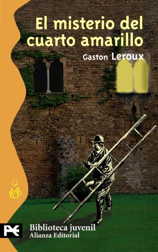 El misterio del cuarto amarillo (Biblioteca Tematica Juvenile) (Spanish Edition) (9788420655451) by Leroux, Gaston