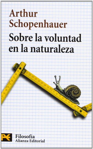 Sobre la voluntad en la naturaleza (El Libro De Bolsillo) (Spanish Edition) (9788420655710) by Schopenhauer, Arthur