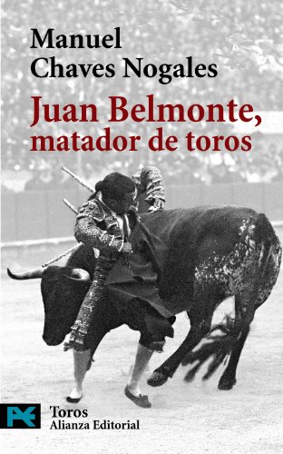 Beispielbild fr Juan Belmonte, Matador De Toros/ Juan Belmonte, Bull Fighter: Su Vida Y Sus Hazanas zum Verkauf von medimops