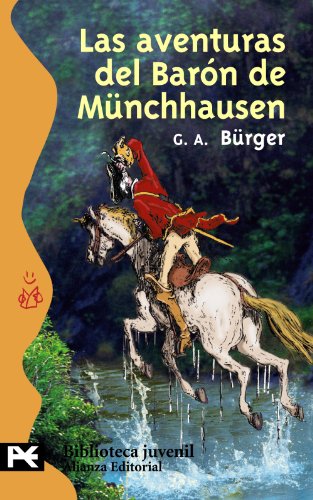 Beispielbild fr LAS AVENTURAS DEL BARN DE MNCHHAUSEN VIAJES PRODIGIOSOS POR TIERRAS Y MARES, CAMPAAS Y AVENTURAS FESTIVAS DEL BARN D MNCHHAUSEN, TAL C zum Verkauf von Zilis Select Books