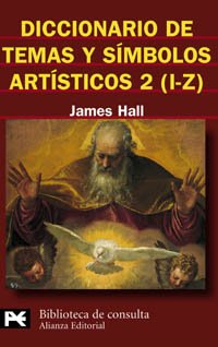 Stock image for Diccionario de temas y simbolos artisticos/ Dictionary of Subjects and Symbols in Art: I-Z (Biblioteca Tematica) (Spanish Edition) for sale by Iridium_Books